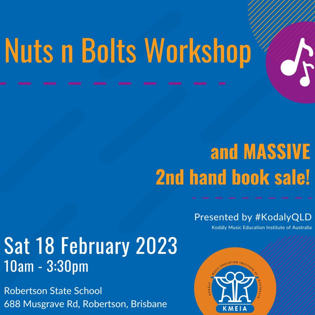 Nuts and Bolts 2023 Online Access Kodály Queensland